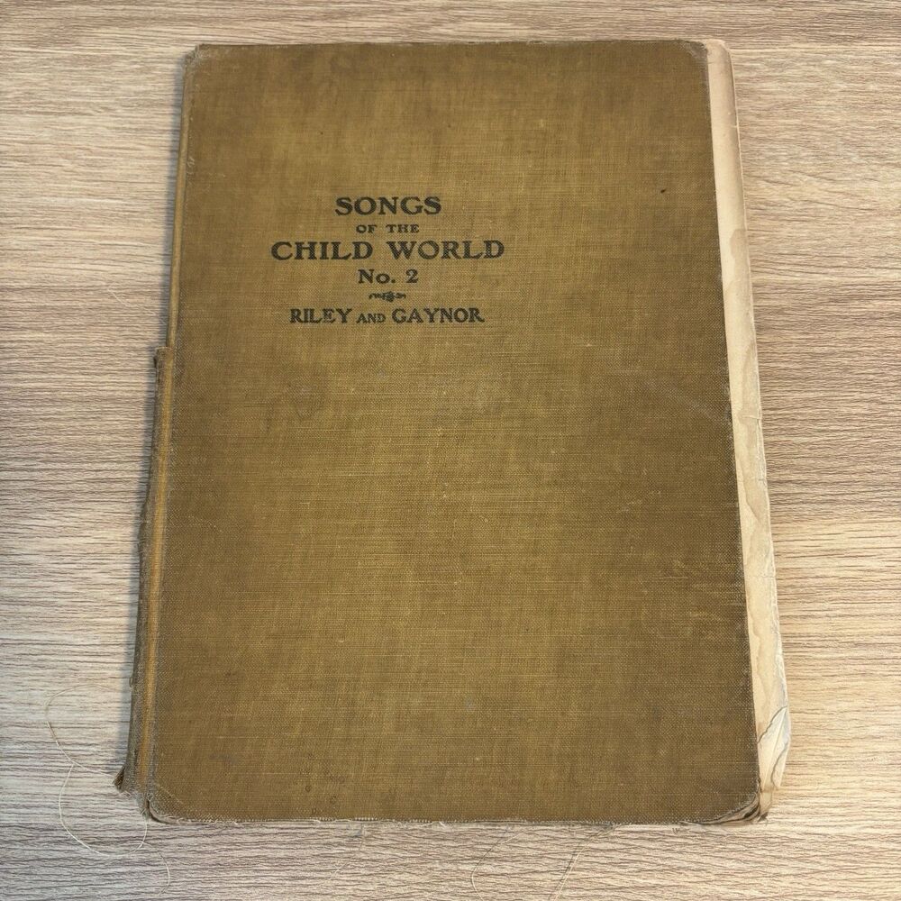 Antique Songs of the Child World No. 2 Riley & Gaynor Children’s Music Song Book